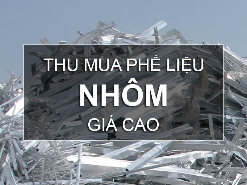 THU MUA PHẾ LIỆU NHÔM